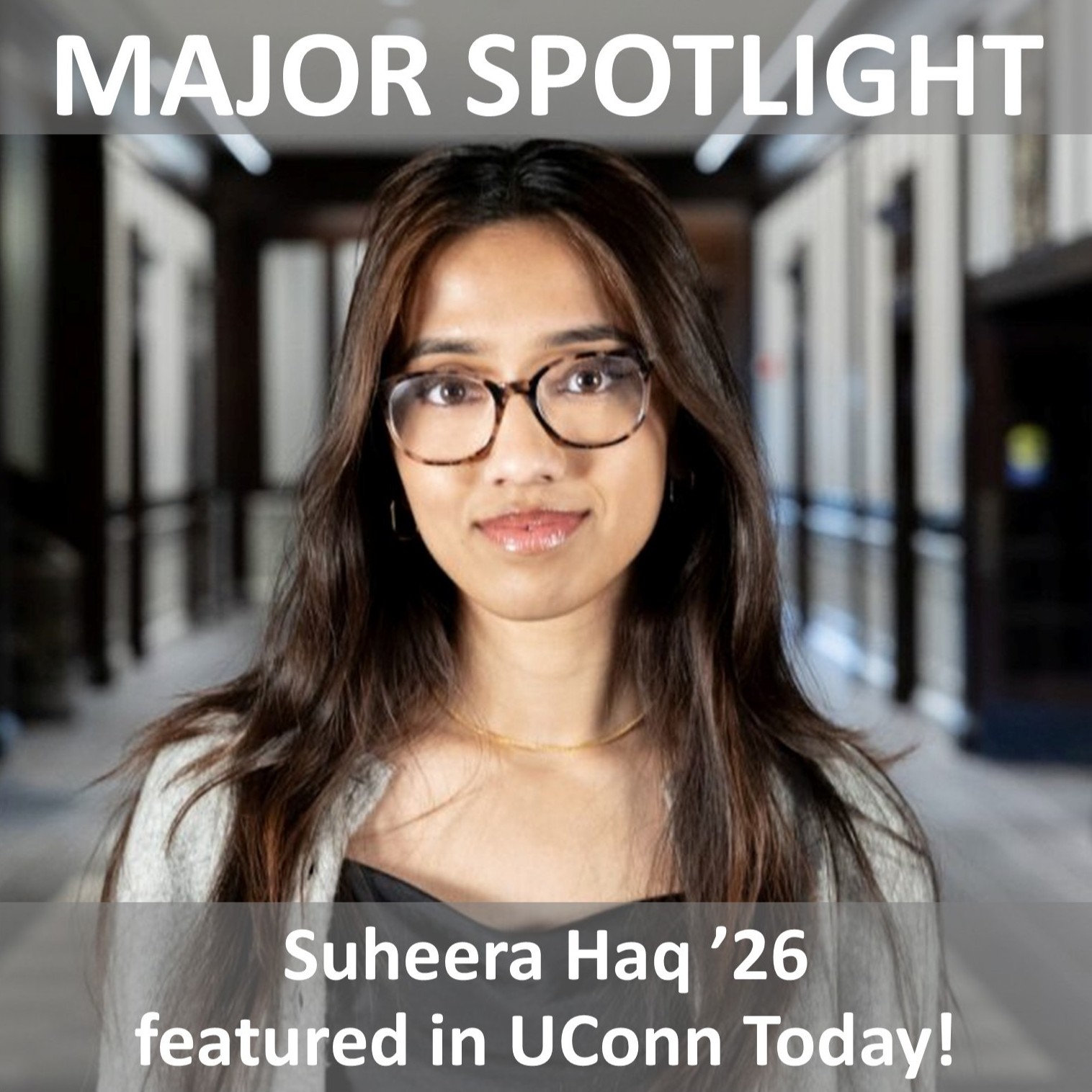 Individualized Major Suheera Haq poses for photo. Major Spotlight: Suheera Haq featured in UConn Today.